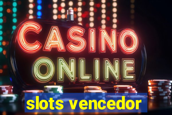 slots vencedor